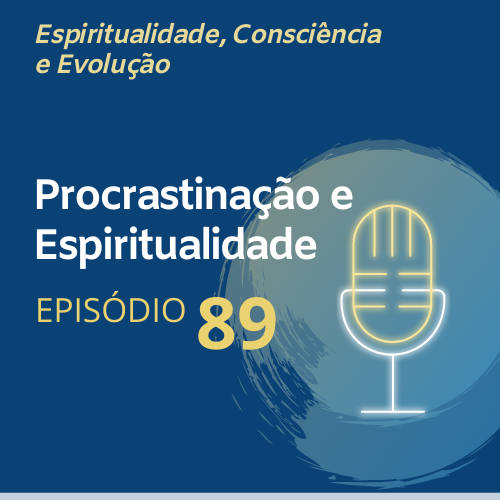 Procrastinação e Espiritualidade