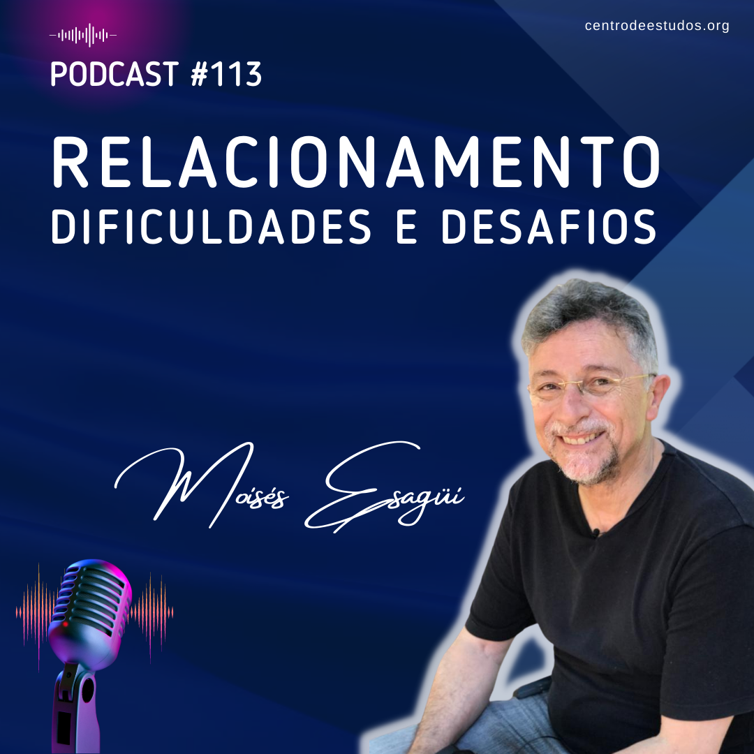 Relacionamento, dificuldades e desafios