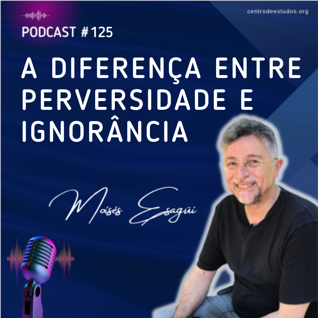 perversidade maldade conhecimento esclarecedor